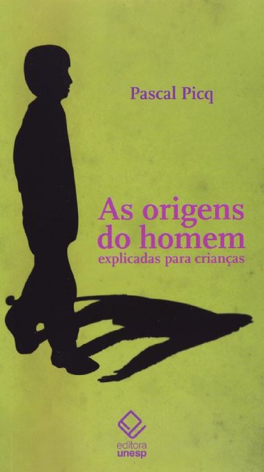 as-origens-do-homem-explicadas-para-criancas-pascal-picq