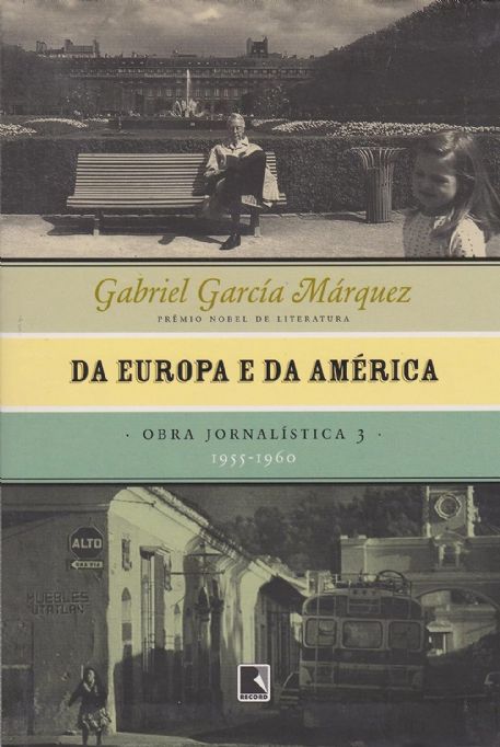 da-europa-e-da-america-obra-jornalistica-3-gabriel-garcia-marquez