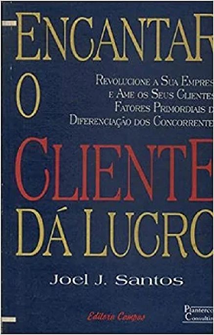 encantar-o-cliente-da-lucro-joel-j-santos