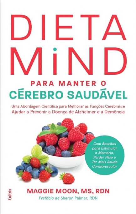 dieta-mind-para-manter-o-cerebro-saudavel-maggie-moon