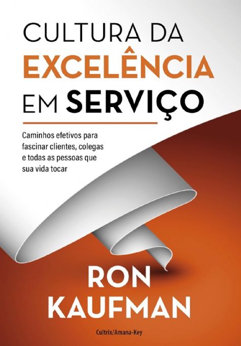 cultura-da-exelencia-em-sevico-ron-kaufman