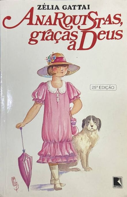 anarquistas-gracas-a-deus-zelia-gattai