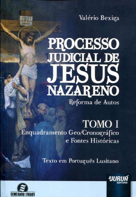 processo-judicial-de-jesus-nazareno-reforma-de-autos-tomo-i-enquadramento-geo-cronografico-e-fontes-