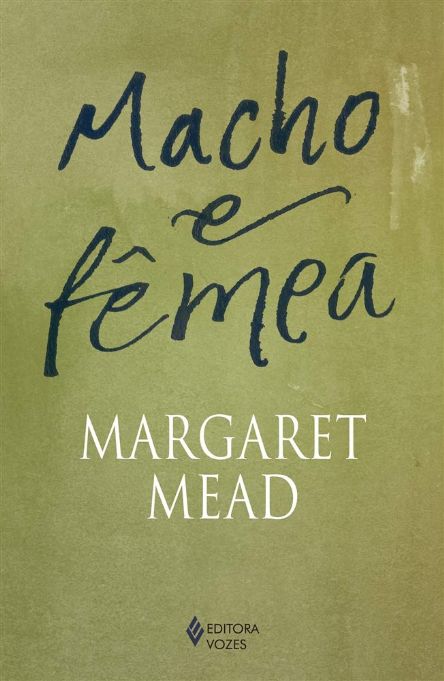 macho-e-femea-margaret-mead