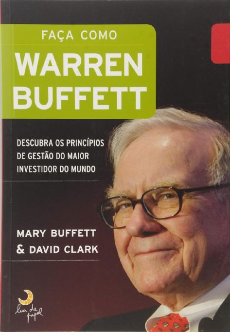 faca-como-warren-buffett-mary-buffett-david-clark