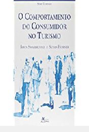 o-comportamento-do-consumidor-no-turismo-john-swarbrooke-e-susan-horner