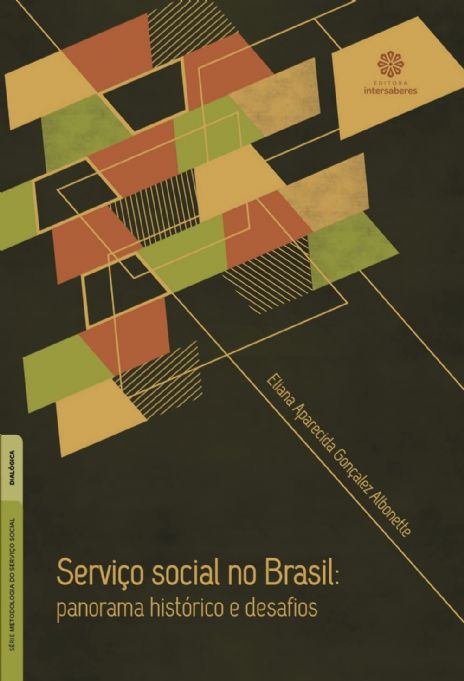 servico-social-no-brasil-panorama-historico-e-desafios-eliana-aparecida-goncalez-albonette