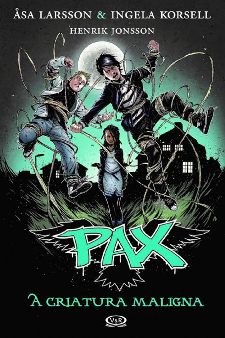 pax-a-criatura-maligina-asa-larsson-ingela-korsell-e-henrik-jonsson