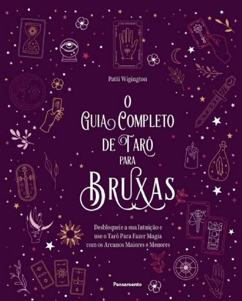 o-guia-completo-de-taro-para-bruxas-patti-wigington