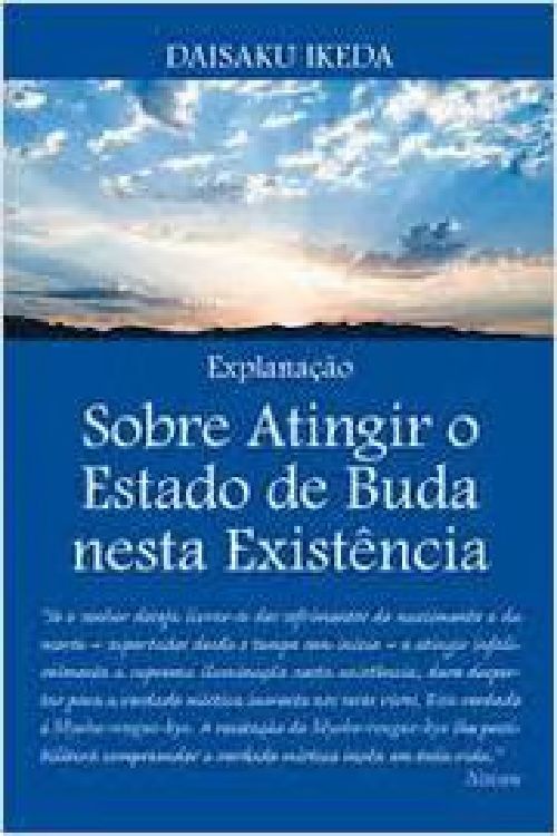 sobre-atingir-o-estado-de-buda-nesta-existencia-daisaku-ikeda