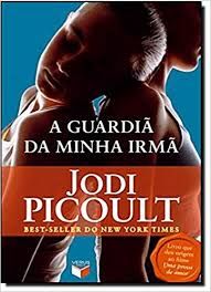 a-guardia-da-minha-irma-jodi-picoult