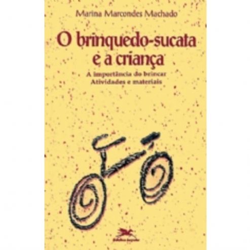 o-brinquedo-sucata-e-a-crianca-a-importancia-do-brincar-atividades-e-materiais-marina-marcondes-mach