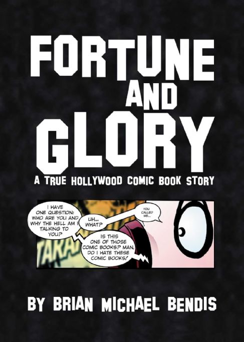 fortune-a-glory-a-true-hollywood-comic-book-story-brian-michael-bendis