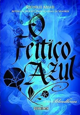 o-feitico-azul-richelle-mead
